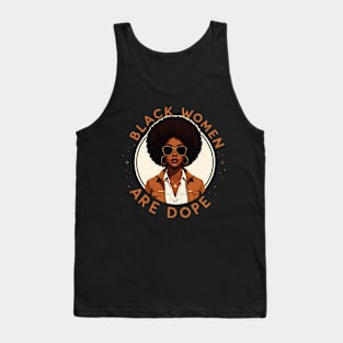Black Women Are Dope Tank Top